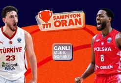 12 Dev Adam yarı final için sahaya çıkıyor! Polonya maçının heyecanı canlı yayın, canlı sohbet ve Şampiyon Oranlar ile Misli'de