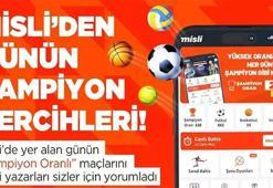 Bugün beklenti deplasman takımlarından yana… İşte Misli’den günün şampiyon tercihleri