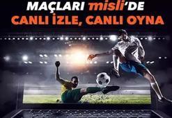 Maçları Misli’de canlı takip et, anında bahisle heyecanı yakala! İşte hafta sonunun canlı yayın programı…