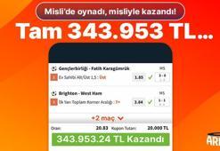 Misli’de oynadı, misliyle kazandı! Tam 343.953 TL…