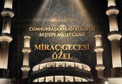 Külliye’de miraç özel yayını