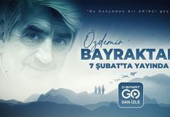 Gökyüzünde bir akıncı! Özdemir Bayraktar belgeseli 7 Şubat’ta D-Smart GO’da