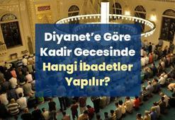 Kadir Gecesinde Hangi İbadetler Yapılır? Diyanet'in Tavsiye Ettiği Kadir Gecesi İbadetleri, Yapılması Gerekenler ve Kaçınılması Gerekenler