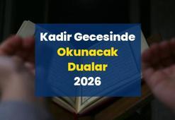 Kadir Gecesinde Okunacak Dualar 2026: Kadir Gecesi Duası, Tövbe Duası ve Dilek Duası Türkçe ve Arapça Okunuşları