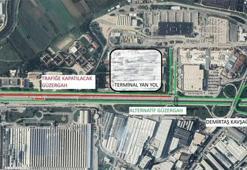 Terminale gidecekler dikkat: Yol kapandı, çalışma bugün başladı!