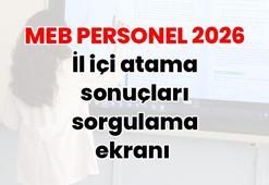 MEB PERSONEL 2026 | İl içi atama sonuçları sorgulama ekranı erişime açıldı: MEBBİS il içi atama (tayin) sonuçları sorgulama
