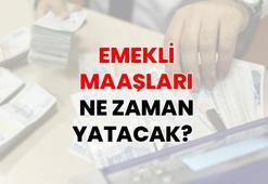 Emekli maaşları ne zaman yatacak? Mayıs 2026 emekli maaşları ne zaman ödenecek? Maaşlar Kurban Bayramı’ndan önce hesaplara yatırılacak mı?