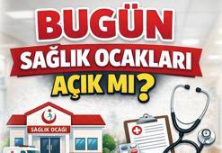 BUGÜN SAĞLIK OCAKLARI AÇIK MI? 25 Mayıs 2026 Hastaneler ve Sağlık Ocakları açık mı?