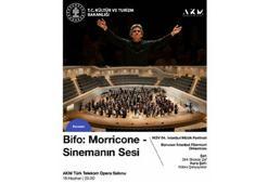 BİFO, efsanevi besteci Ennio Morricone’yi AKM'de anıyor