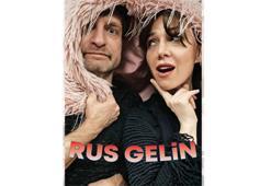 “Rus Gelin” ile kahkaha dolu bir akşam…