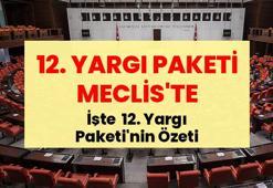 SON DAKİKA: 12. YARGI PAKETİ MECLİS'TE | İşte Madde Madde 12. Yargı Paketi'nin detayları: 12. Yargı Paketi’nde af ve infaz düzenlemesi var mı?