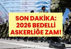 SON DAKİKA: 1 TEMMUZ BEDELLİ ASKERLİK ÜCRETİ | Bedelli Askerlik Ücreti Ne Kadar Olacak? Bedelli Askerliğe Zam Gelecek Mi 2026?
