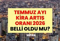 SON DAKİKA: Temmuz Ayı Kira Artış Oranı 2026 Belli Oldu mu? Haziran Enflasyon Oranı Açıklandı mı? Temmuz Ayı Kira Artış Oranı Ne Kadar Olacak?