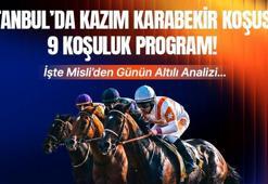 İSTANBUL’DA KAZIM KARABEKİR KOŞUSU! 9 KOŞULUK PROGRAM! İŞTE MİSLİ’DEN GÜNÜN ALTILI ANALİZİ…