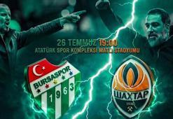 Bursaspor ile Shakhtar Donetsk karşı karşıya gelecek!