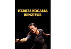 “Herkes Kocama Benziyor” 3 Ağustos’ta Selamiçeşme’de sahnede
