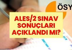 ALES/2 SINAV SONUÇLARI AÇIKLANDI MI? ALES/2 sonuçları ne zaman açıklanacak? İşte ÖSYM sınav sonuç takvimi