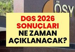 DGS SONUÇLARI NE ZAMAN AÇIKLANACAK 2026? ÖSYM DGS sonuç sorgulama ekranı