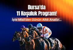 BURSA’DA 11 KOŞULUK PROGRAM! İŞTE MİSLİ’DEN GÜNÜN ALTILI ANALİZİ…