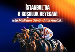 İSTANBUL’DA 8 KOŞULUK HEYECAN! İŞTE MİSLİ’DEN GÜNÜN ALTILI ANALİZİ…