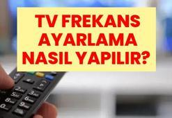 TV FREKANS AYARLAMA NASIL YAPILIR? Türksat 2026 güncel kanal arama ve frekans ayarları: Samsung, LG, Vestel, Arçelik, Beko, Philips, Sony ve TCL markaları için