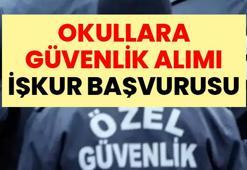 OKULLARA GÜVENLİK ALIMI İŞKUR BAŞVURUSU 2026 | MEB 30 bin güvenlik görevlisi alımı ne zaman? Güvenlik görevlisi başvuru şartları belli oldu mu?