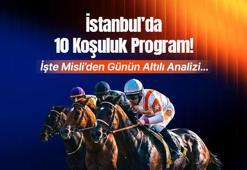 İstanbul’da 10 Koşuluk Program! İşte Misli’den Günün Altılı Analizi…