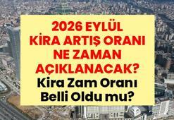 EYLÜL KİRA ARTIŞ ORANI AÇIKLANDI MI? 2026 Eylül ayı kira artış oranı ne zaman açıklanacak? Kira zam oranı belli oldu mu?