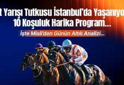 At Yarışı Tutkusu İstanbul’da Yaşanıyor! 10 Koşuluk Harika Program… İşte Misli’den Günün Altılı Analizi…