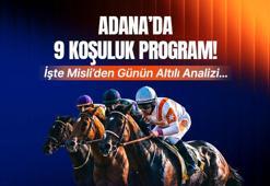 ADANA’DA 9 KOŞULUK PROGRAM! İŞTE MİSLİ’DEN GÜNÜN ALTILI ANALİZİ…