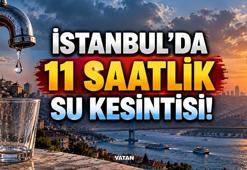 İSTANBUL’DA 11 SAATLİK SU KESİNTİSİ! İSKİ duyurdu: Bu 3 ilçede sular kesilecek! Hangi ilçelerde su kesintisi yaşanacak?