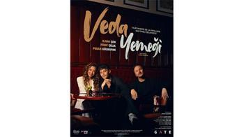 “Veda Yemeği” perde aralıyor