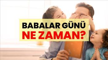 BABALAR GÜNÜ NE ZAMAN? Babaya alınabilecek en anlamlı hediye nedir? Babalar Günü hangi gün?