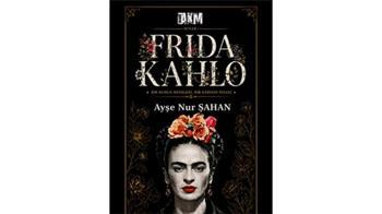 Renkler ve fırtınalarla dolu bir hayat: Frida Kahlo'nun hayatı sahnede
