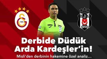 Arda Kardeşler için bir ilk! Misli’den Galatasaray – Beşiktaş derbisinin hakemine özel analizler…