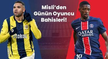 En-Nesyri ve Dembele seriye devam edebilecek mi? İşte Misli’den günün oyuncu bahisleri
