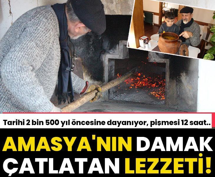 Amasya'nın damak çatlatan lezzeti! Tarihi 2 bin 500 yıl öncesine dayanıyor, pişmesi 12 saat...