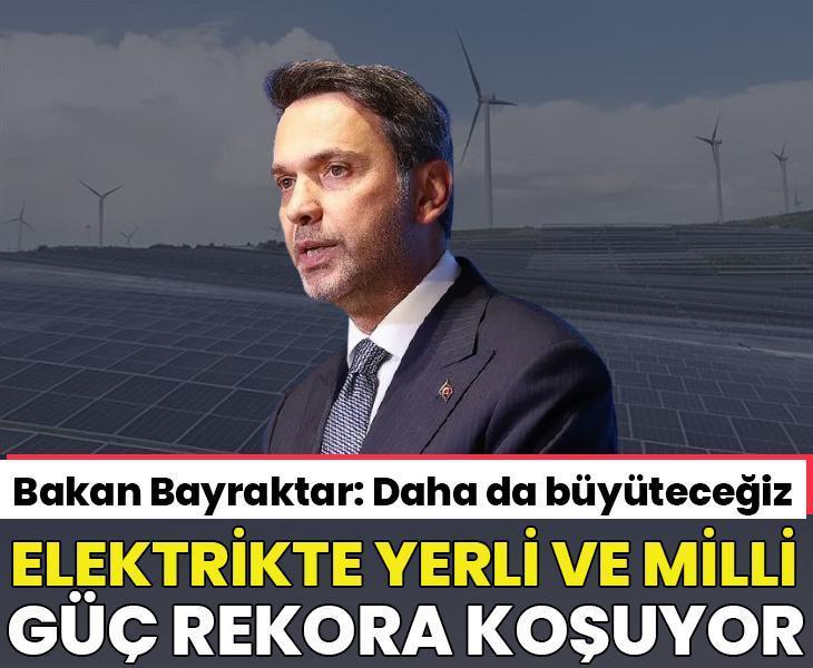 Türkiye’nin Elektrik kurulu gücü 127 bin 355 megavata ulaştı! Bakan Bayraktar: G