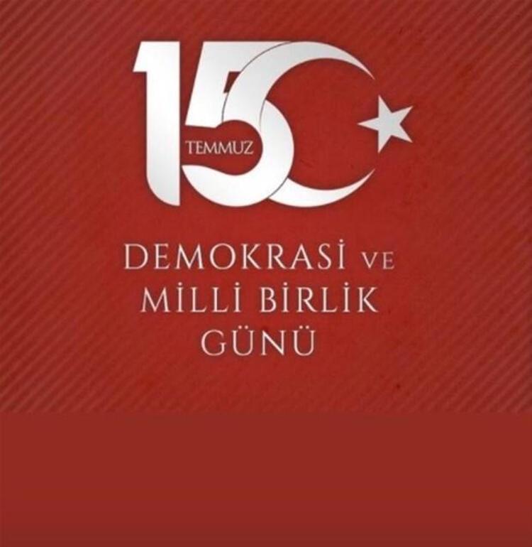 Ünlülerden 15 Temmuz mesajları geldi Sizi hiçbir zaman unutmayacağız