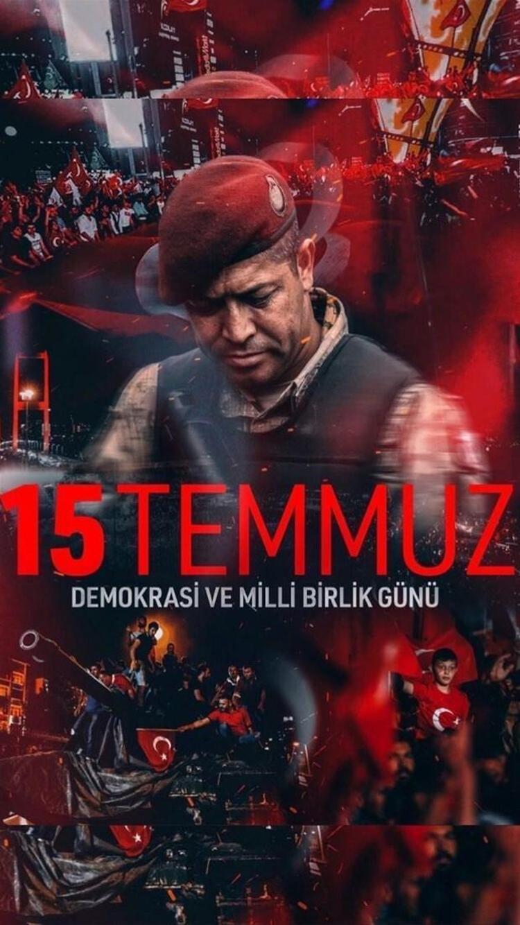Ünlülerden 15 Temmuz mesajları geldi Sizi hiçbir zaman unutmayacağız