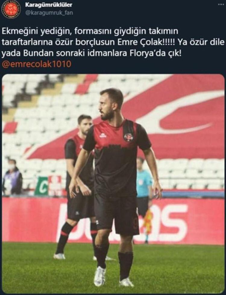 Karagümrüklü taraftarlar ise futbolcularının bu tweetine büyük tepki gösterdi. Bir fan sayfası ise Ekmeğini yediğin, formasını giydiğin takımın taraftarlarına özür borçlusun Emre Çolak Ya özür dile yada Bundan sonraki idmanlara Florya’da çık yazdı.