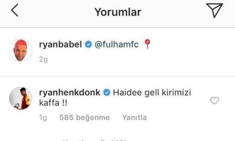 Hatta Donk, geçtiğimiz günlerde Babelin Fulhamdan Galatasaraya geleceği iddia edilince Instagramda Hadi gel kırmızı kafa diye çağrıda bulunmuştu. Donkun Babelin eşiyle kaçamak yaptığı iddiası ise Bu, düpedüz dost kazığı yorumu yaptırdı.