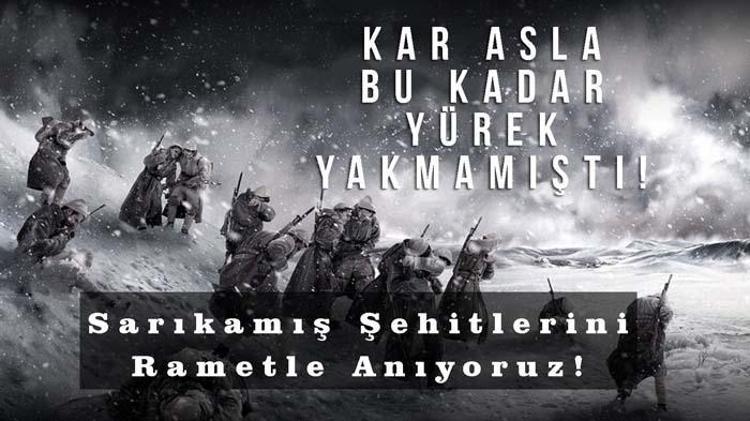 22 Aralık Sarıkamış şehitleri ile ilgili anma mesajları ve Sarıkamış şehitleri sözleri Kars Sarıkamış şehitleri hikayesi nedir, nasıl oldu, kaç asker şehit oldu