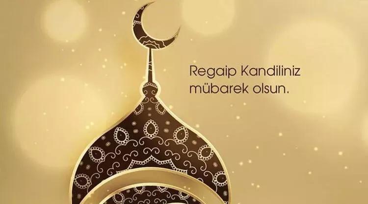 Regaip Kandili mesajları 2023 En güzel dualı, kısa ve uzun resimli Regaip Kandili mesajları ve sözleri