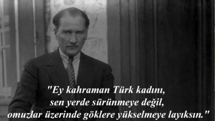 Atatürk’ün kadınlar ve kadın hakları ile ilgili sözleri Kadınlar gününe özel resimli Atatürk sözleri ile Atatürk’ün 8 Mart ile ilgili sözleri ve Atatürklü kadınlar günü mesajları