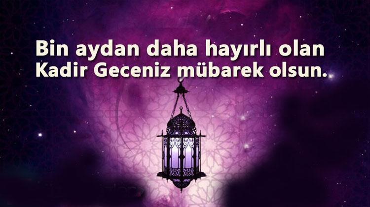 Kadir geceniz mübarek olsun mesajları ve kadir gecesi sözleri Kısa uzun seçenekli hadisli ayetli yeni anlamlı en güzel resimli kadir gecesi mesajları
