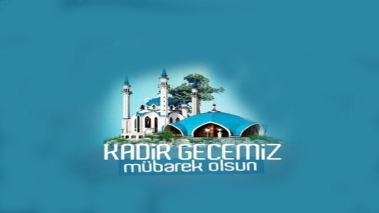 Kadir geceniz mübarek olsun mesajları ve kadir gecesi sözleri Kısa uzun seçenekli hadisli ayetli yeni anlamlı en güzel resimli kadir gecesi mesajları