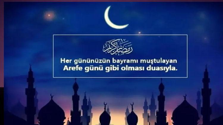 Arefe Günü mesajları 2023 ve resimli kutlama sözleri En güzel Kurban Bayramı arefesi mesajları burada: Anlamlı, hadisli, dualı, Arefe Günü kutlama mesajları