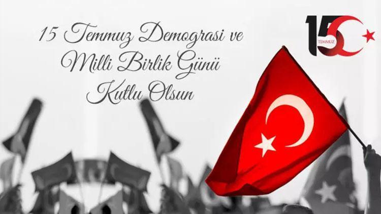RESİMLİ 15 TEMMUZ SÖZLERİ ve ŞEHİTLERİ ANMA MESAJLARI: Dualı, yeni, anlamlı, farklı 15 Temmuz anma mesajları ile 15 Temmuz ile ilgili sözler, yazılar