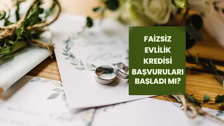 Evlilik kredisi ne zaman verilecek Kimler evlilik kredisi başvurusu yapabilecek, evlilik kredisi şartları nelerdir, yaş sınırı var mı Faizsiz evlilik kredisi başvuruları başladı mı
